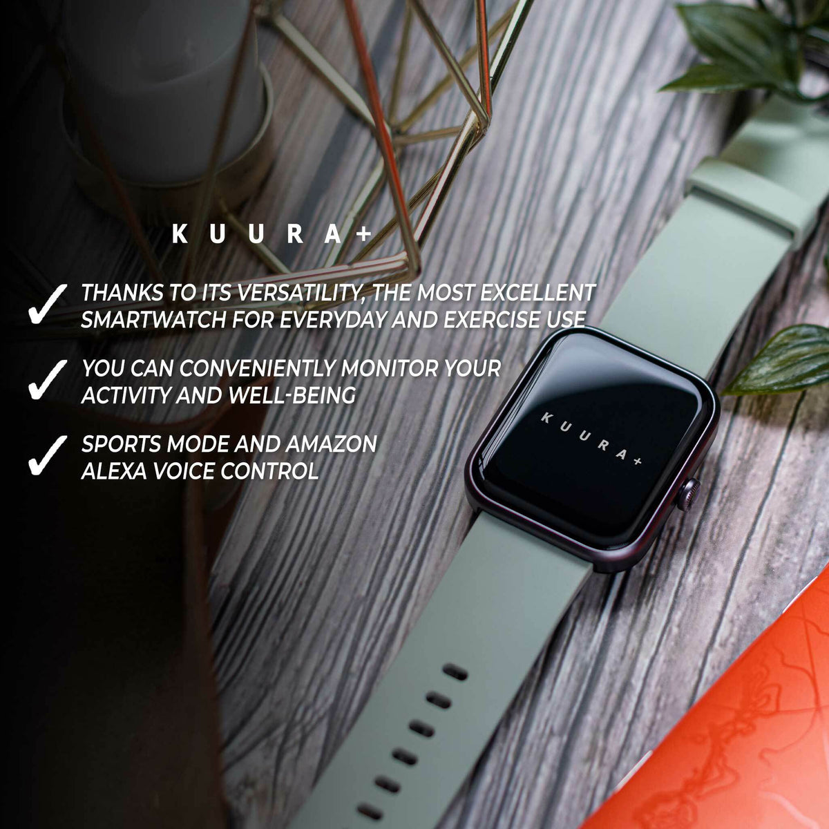 
              Kuura+ Smart Watch DO